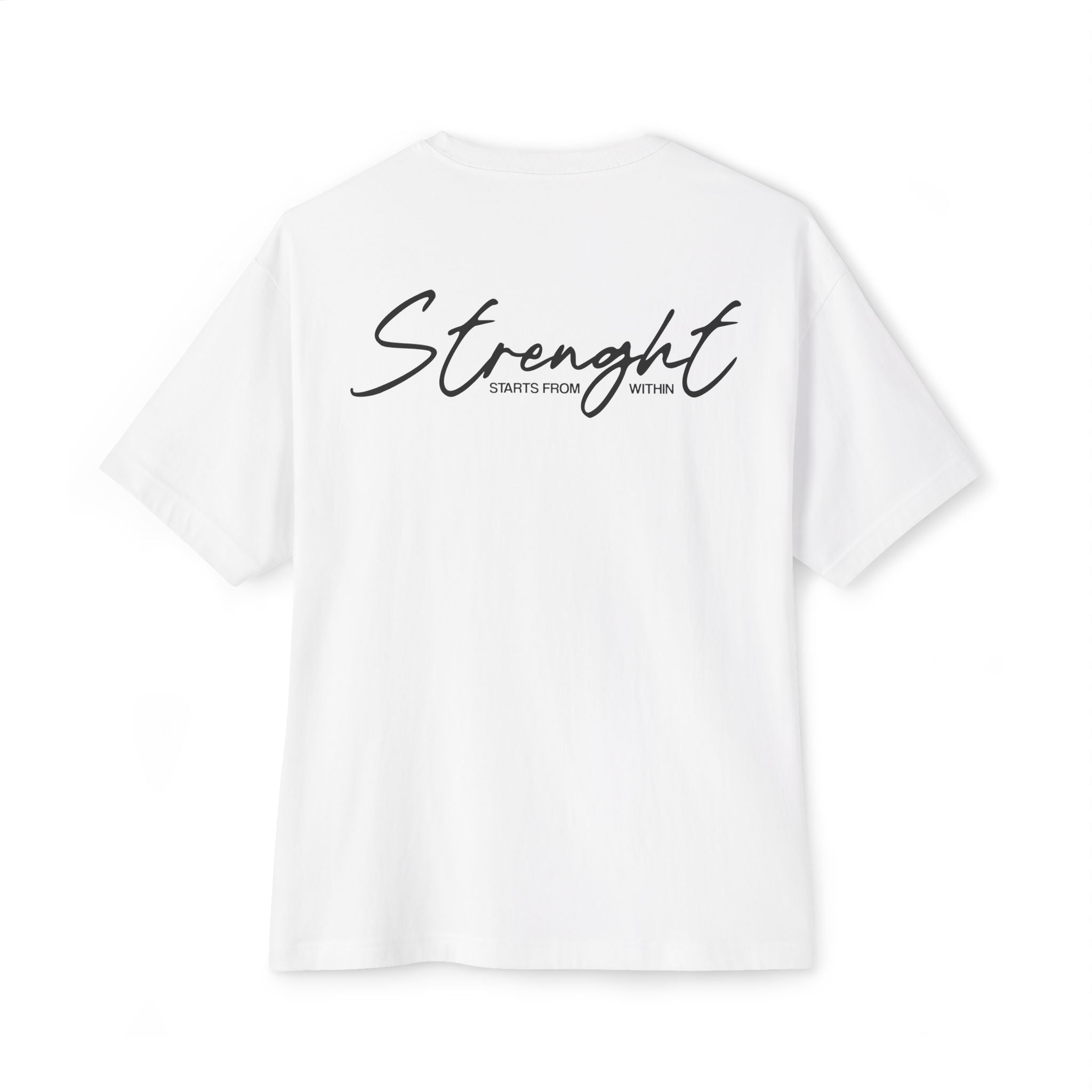 Strenght Starts From Within - White
